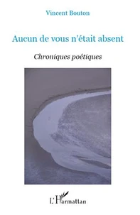 Aucun de vous n'était absent