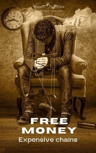 Free Money - Expensive Chains