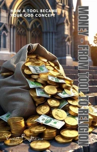 Money From Tool to Religion
