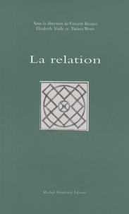 Vincent Broqua et Elisabeth Vialle - La relation.