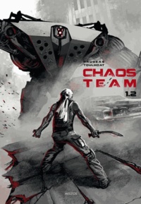 Vincent Brugeas et Ronan Toulhoat - Chaos Team Saison 1 Tome 2 : .