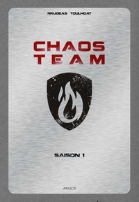 Vincent Brugeas et Ronan Toulhoat - Chaos Team  : Saison 1.