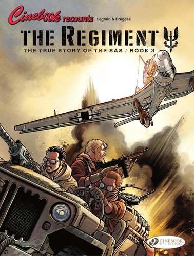 Vincent Brugeas et Thomas Legrain - The Regiment - The True Story of the SAS Book 3.