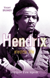 Vincent Brunner - Jimi Hendrix Electric life.