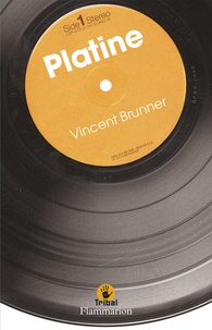 Vincent Brunner - Platine.