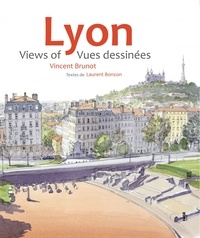 Vincent Brunot et Laurent Bonzon - Lyon - Vues dessinées.