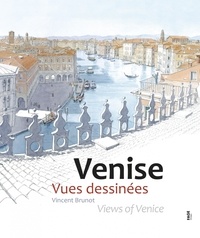 Vincent Brunot - Venise - Vues dessinées.