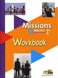 Vincent Burgatt - Anglais 1e Missions - Workbook, programme 2011.