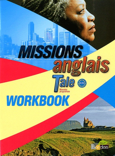 Vincent Burgatt - Anglais Tle Missions - Workbook B1/B2.