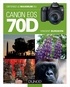 Vincent Burgeon - Obtenez le maximum du Canon EOS 70D.
