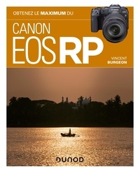 Téléchargement gratuit des ebooks au format pdf Obtenez le maximum du Canon EOS RP in French ePub iBook DJVU 9782100800827 par Vincent Burgeon