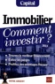 Vincent Bussière et Eric Giraud - Immobilier, comment investir ?.
