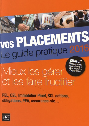 Vincent Bussière et Eric Giraud - Vos placements - Le guide pratique.