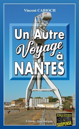 Un autre voyage à Nantes