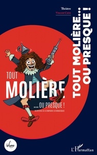 Vincent Caire - Tout Molière... ou presque !.