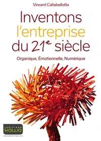Inventons l'entreprise du 21e siècle