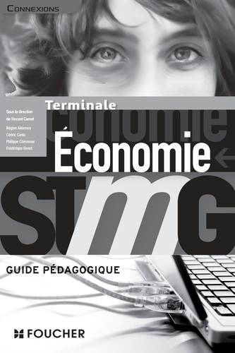 Vincent Camet - Economie Tle STMG - Guide pédagogique.