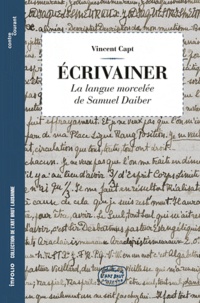 Vincent Capt - Ecrivainer - La langue morcelée de Samuel Daiber.