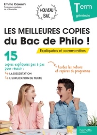 Vincent Carenini - Philosophie Tle Les meilleures copies du Bac de Philo ! - Expliquées et commentées.