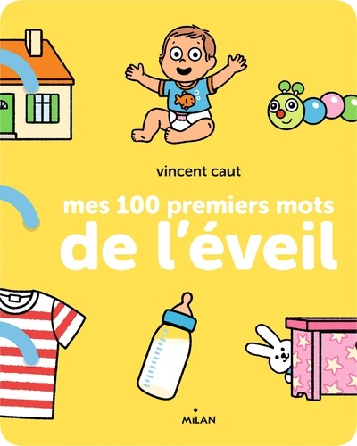 Vincent Caut - Mes 100 premiers mots de l'éveil.