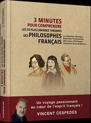 3 minutes pour comprendre les 50 plus grandes théories des plus grands philosophes français