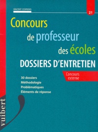 Vincent Cespedes - Concours De Professeur Des Ecoles. Dossiers D'Entretien, Concours Externe.