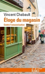 Vincent Chabault - Eloge du magasin - Contre l'amazonisation.