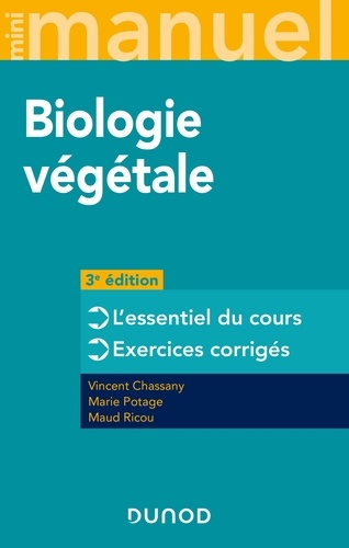 Vincent Chassany et Marie Potage - Mini Manuel de Biologie végétale - 3e éd. - Cours + QCM.