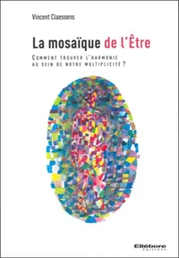 La mosaïque de l'Etre