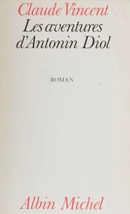 Les Aventures d'Antonin Diol