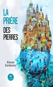 La prière des pierres