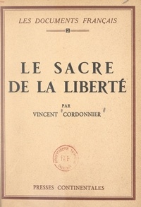 Vincent Cordonnier - Le sacre de la liberté.