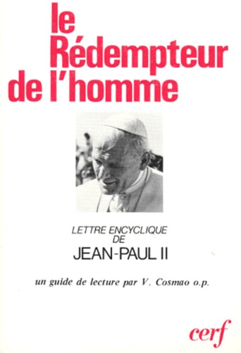 Vincent Cosmao et  Jean-Paul II - Lettre Encyclique. Redemptor Hominis Du Souverain Pontife Jean-Paul Ii.