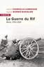 Vincent Courcelle-Labrousse et Nicolas Marmié-Maniglier - La guerre du Rif - Maroc, 1921-1926.