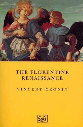 Vincent Cronin - The Florentine Renaissance.