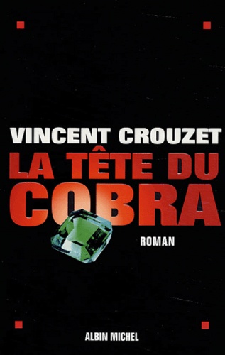 https://products-images.di-static.com/image/vincent-crouzet-la-tete-du-cobra/9782226149596-475x500-1.jpg