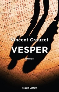 Vincent Crouzet - Vesper.