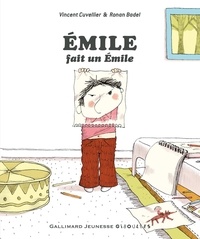 Vincent Cuvellier et Ronan Badel - Emile  : Emile fait un Emile.