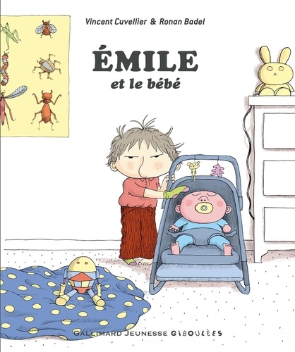 Vincent Cuvellier - Emile et le bébé.