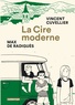 Vincent Cuvellier et Max de Radiguès - La cire moderne.