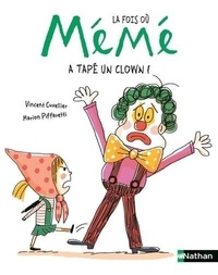 Vincent Cuvellier et Marion Piffaretti - La fois où Mémé  : La fois ou Mémé a tapé sur un clown !.