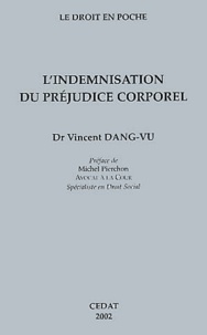 Vincent Dang-Vu - L'indemnisation du préjudice corporel.
