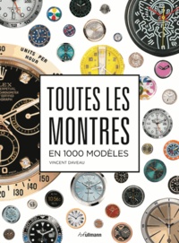 Ebooks gratuits et téléchargement Toutes les montres en 1 000 modèles MOBI PDF 5553848010465 par Vincent Daveau