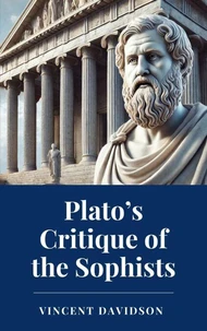 Plato’s Critique of the Sophists