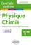 Physique-chimie 1re spécialité. Résumés de cours, exercices et contrôles corrigés  Edition 2019