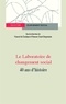 Vincent de Gaulejac et Florence Giust-Desprairies - Le Laboratoire de changement social - 40 ans d'histoire.