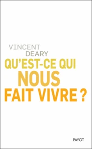Qu'est-ce qui nous fait vivre ?