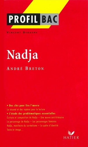 Profil - Breton (André) : Nadja. analyse littéraire de l'oeuvre
