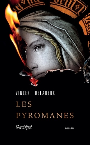 Les Pyromanes
