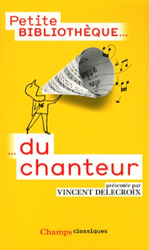 Vincent Delecroix - Petite bibliothèque du chanteur.